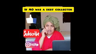 If Mo was a debt collector! ( Bonus Video at  the end)