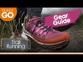 Guide to Trail Running Gear | Give it a GO