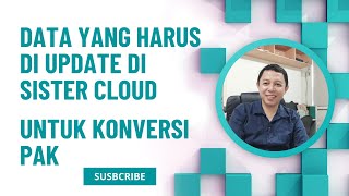 DATA DOSEN YANG DIBUTUHKAN UNTUK KONVERSI PAK DI SISTER CLOUD: UPDATE SECEPATNYA