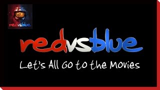 Season 5 - Let’s All Go to the Movies PSA | Red vs. Blue