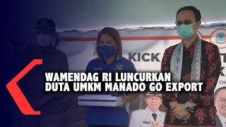 Wamendag RI Luncurkan Duta UMKM Manado Go Export