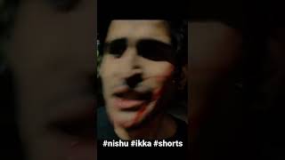 #nishu #ikka #shorts #teaser