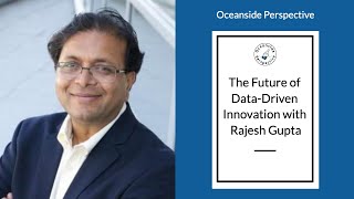 The Future of Data-Driven Innovation with Rajesh Gupta