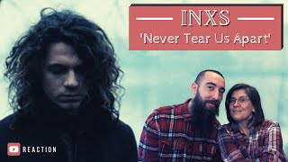 INXS - Never Tear Us Apart (Reaction) with my wife