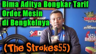 Bima Aditya Bongkar Tarif Order Mesin di Bengkelnya (The Strokes55)