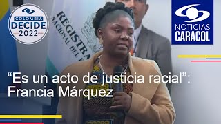 “Es un acto de justicia racial”: Francia Márquez recibe credencial de vicepresidenta de Colombia