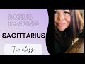 Sagittarius—Someone’s plotting to take something away from you, BEWARE!!!—Your vibe is high—Bonus
