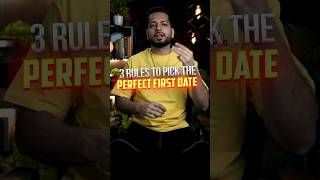 3 Rules To Pick The Perfect First Date #shorts