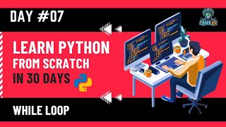 Python While Loop Explained Simply | Python From Scratch – Day 7 🔁🐍