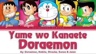Yume wo Kanaete Doraemon | Doraemon,Nobita,Shizuka,Jaian&Suneo | Full ROM/KAN/ENG Color Coded Lyrics