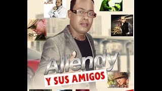 Allendy y Sus Amigos CD Album 2015 (Descargar Aqui)