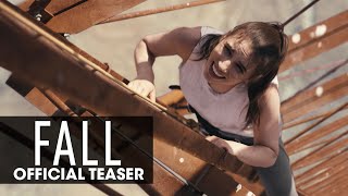 Fall (2022 Movie)  Teaser - Grace Caroline Currey, Virginia Gardner