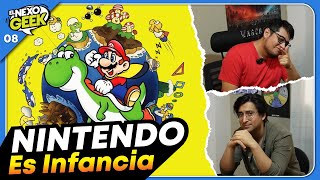 Nintendo: Es Infancia | El Nexo Geek Ep 08