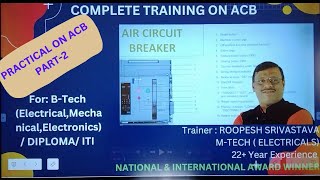 Air Circuit Breaker (ACB) | PRACTICAL | ACB relay setting | ACB MICROLOGIC |ACB OPERATIONS | ROOPESH