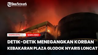 Detik-detik Menegangkan Korban Kebakaran Plaza Glodok Nyaris Loncat Saat Terjebak di Lantai 9