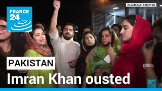 Pakistan PM ousted: Imran Khan loses no-confidence vote in parliament • FRANCE 24 English