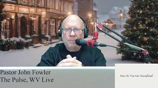 How Do You Get Unconfused | The Pulse WV Live | Pastor John Fowler