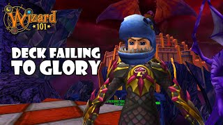 Wizard101: Deck Failing My Way To GLORY