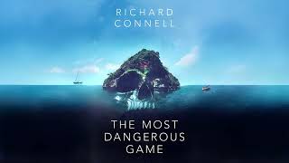 The Most Dangerous Game by Richard Connell