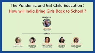 The Pandeminc and Girl Child Education: How will India Bring Girls Back to School?