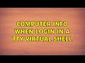 Ubuntu: Computer info when login in a tty virtual shell (2 Solutions!!)