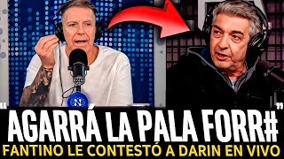 ¡FANTINO LE RESPONDIÓ a DARIN y lo HUMILLÓ EN VIVO!