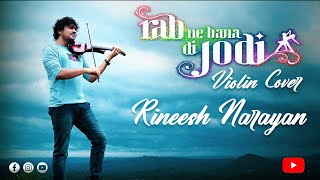 Download Mp3 Rab Ne Bana Di Jodi || Violin Cover || Rineesh Narayan @ShreyaGhoshalOfficial @SalimSulaimanMusic