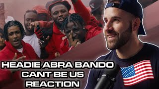 [ 🇺🇸 Reaction ]  Headie One x Abra Cadabra x Bandokay - Can't Be Us (Official Video)