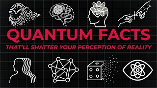4 Hours of Quantum Facts That’ll Shatter Your Perception of Reality