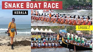 Alleppey - Snake Boat Race | Kerala, Ep 2 | Champions Boat League | Must-Visit Place In Kerala VLOG