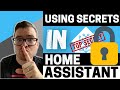 HOW TO - Use Secrets in Home Assistant
