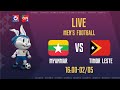 Full Match | Myanmar - Timor Leste l Bóng đá nam l Bảng A - SEA Games 32