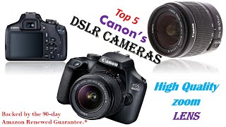 Top 5 DSLR Canon's Camera