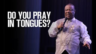 UNDERSTANDING THE RIGHT WAY TO PRAY IN TONGUES