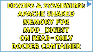 DevOps & SysAdmins: Apache shared memory for mod_digest on read-only Docker container