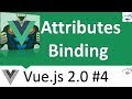 Vuejs 2.0 Beginner Series | Attribute Bindings | Class and Style Bindings #4