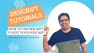 Descript Tutorial: How to Edit a Podcast in Descript Editor 2023 Version Like a Pro!