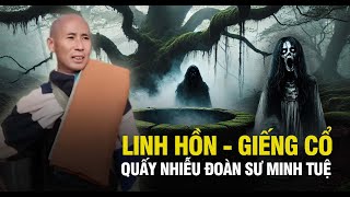 Quỷ Giếng Cổ Chọc Phá Đoàn Sư Minh Tuệ Trên Đường Băng Qua Rừng Già Thái Lan