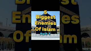 5 Biggest Enemies of Islam🕋🛡️ Pt-1 #shorts #islam #enemy