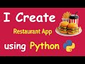 I CREATE RESTAURANT APP USING PYTHON & LEARN PYTHON BY BUILDING SIMPLE PROJECTS
