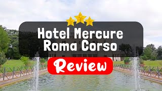 Hotel Mercure Roma Corso Trieste Review - Should You Stay At This Hotel?