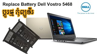 How To Replace New Battery Dell Vostro 5468 / Mr. Block Fix Dell Vostro 5468 Battery Replacement.