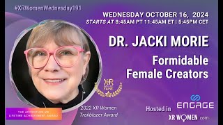 XR Women Presents Jacki Morie - Formidable Female Creators