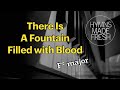 There Is A Fountain (hymn) - PIANO instrumental with LYRICS