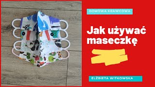 Jak używać maseczki wielorazowe.