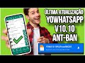 A DEUS GB WA✅ NOVO YO WHATSAPP 2024 VERSÃO 10.10 ANT-BAN SEM OBSOLETO MOD ESPELHADO FUNCIONANDO