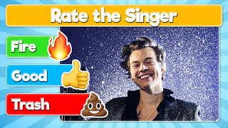 Rate the Singer | 🔥 Fire or Trash 💩 Tier List