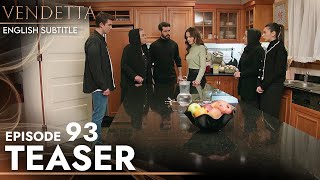 Vendetta - Episode 93 Teaser English Subtitled | Kan Cicekleri