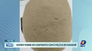 Homem morre em confronto com à polícia em Xanxerê