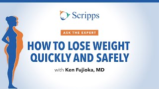 How To Lose Weight Fast with Dr. Ken Fujioka | Ask the Expert
